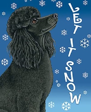 Let it snow garden flag with black poodle 