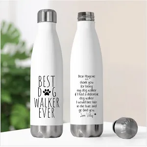 Best Dog Walker Ever tapered water bottle - White with black lettering and unreadable personalized message on back.  