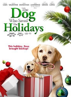 The Dog Who Saved the Holidays - Movie Cover