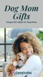 Dog Mom Gift Guide: 37 Unique Gifts for Dog Moms - Pin with title and women hugging a dog