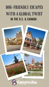 Dog Friendly escapes with a global twist in the us and canada.   Pinterest image with title and photo of places in the US