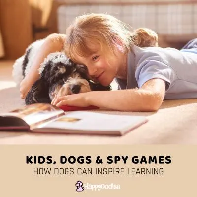 Dogs, Kids and Spy Games- How Dogs Can Inspire Learning - with young girl and dog with book
